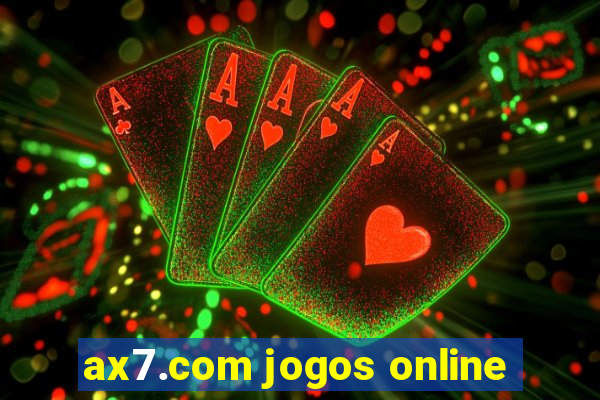 ax7.com jogos online